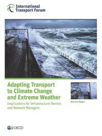 Adapting transport to climate change and extreme weather