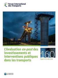L'évaluation ex-post des investissements et interventions publiques dans les transports