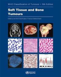 WHO classification of tumours of soft tissue and bone tumours