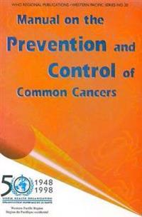 Manual on the Prevention and Control of Common Cancers