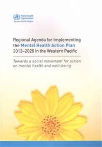 The regional agenda for implementing the Mental Health Action Plan 2013-2020 in the Western Pacific
