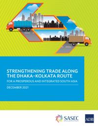 Strengthening Trade along the Dhaka-Kolkata Route
