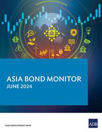 Asia Bond Monitor – June 2024