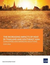 The Unfolding Heat Crisis in Thailand and Southeast Asia