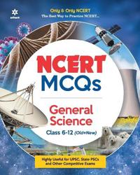 Ncert MCQS General Science Class 6-12:Highly Useful for Upsc , State P