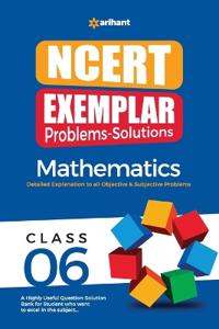 Arihant Ncert Exemplar Problems-Solutions Guide for Class 6 Mathematics Detailed Objective & Subjective Solutions