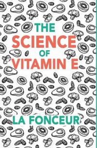 The Science of Vitamin E