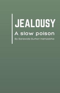 Jealousy: A Slow Poison (Edition1)