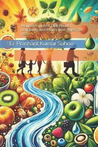 Nourish for Life  A Diet Plan for Longevity and Vitality from Ages 3 to 100 (Edition1)