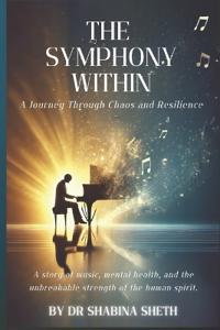 The Symphony Within: A Journey Through Chaos and Resilience