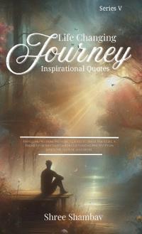 Bokomslag for "Life Changing Journey - Inspirational Quotes - Series - V"