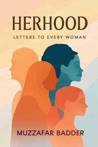 Herhood: Letters to Every Woman (Edition1st)