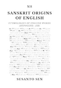 Sanskrit Origins of English: Etymologies of English Words (hypogene- jib)
