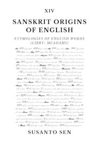 Sanskrit Origins of English: Etymologies of English Words (Libby- McAdams)