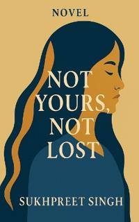Not Yours, Not Lost
