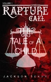 Rapture Call : The Tale Of A Child