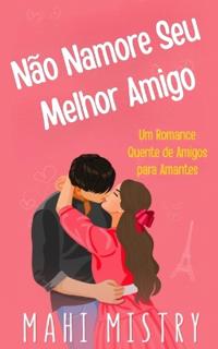 Não Namore Seu Melhor Amigo