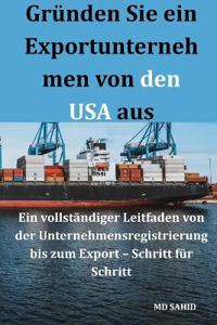 Gründen Sie ein Exportunternehmen von den USA aus