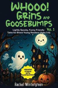 Whooo! Grins and Goosebumps Vol. 1
