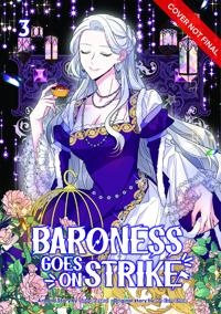 Baroness Goes on Strike Volume 3