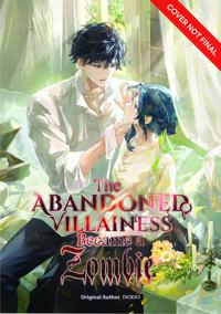 The Abandoned Villainess Became a Zombie Volume 2