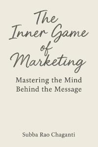 The Inner Game of Marketing