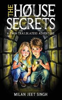 Bokomslag för "The House of Secrets - A Twin Trailblazers Adventure"
