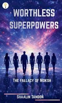 Worthless Superpowers