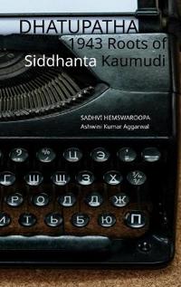 Dhatupatha 1943 Roots of Siddhanta Kaumudi