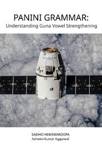 Bokomslag for "Panini Grammar: Understanding Guna Vowel Strengthening"