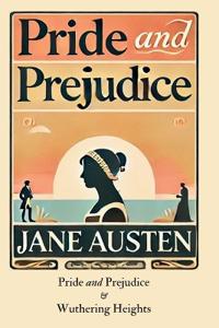 Salmon Dual Classics: Pride and Prejudice & Wuthering Heights (Original, Unabridged Classic, Ideal for Gifting)