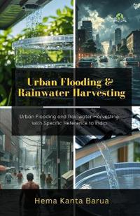 Urban Flooding and Rainwater Harvesting