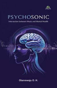 PSYCHOSONIC: The Intersection of Music and Mental Health