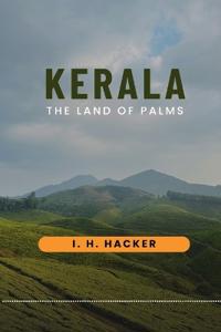 KERALA THE LAND OF PALMS