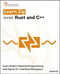Learn Zig over Rust and C++