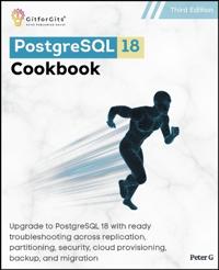 PostgreSQL 18 Cookbook, Third Edition