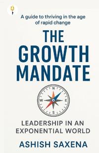 Bokomslag för "The Growth Mandate: Leadership an Exponential World"