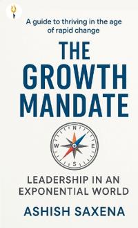 The Growth Mandate: Leadership an Exponential World