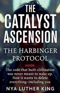 The Catalyst Ascension