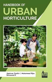 Handbook of Urban Horticulture