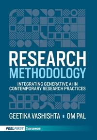 Bokomslag för "Research Methodology: Integrating Generative AI in Contemporary Research Practices"