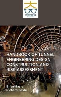 Handbook of Tunnel Engineering Design Construction and Risk Assessment_Int (Edition1)