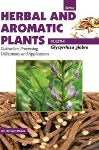 Herbal and Aromatic Plantsglycyrrhiza Glabra (Mulethi)