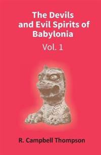 Bokomslag for "The Devils and Evil Spirits of Babylonia"