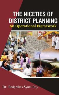 Niceties of District Planning : An Operational Framework