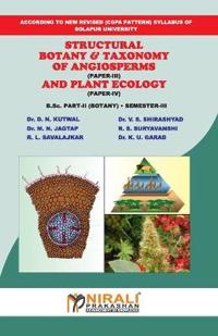 Structural Botany & Taxonomy of Angiosperms and Plant Ecology