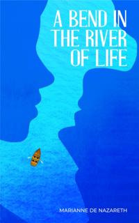 Bend in the River of Life
