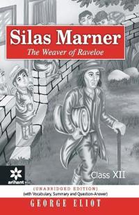 Silas Marner - the Weaver of Raveloe