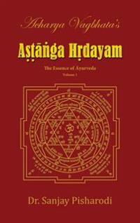 Bokomslag for "Acharya Vagbhata's Astanga Hridayam Vol 1"