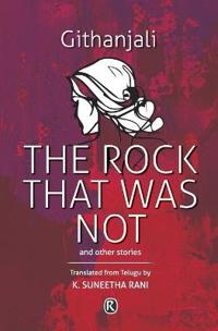 The Rock That Was Not and Other Stories